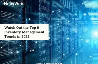 Watch Out for the Top 6 Inventory Management Trends in 2022