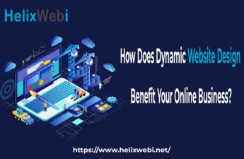 How Does Dynamic Website Design Benefit Your Online Business?
