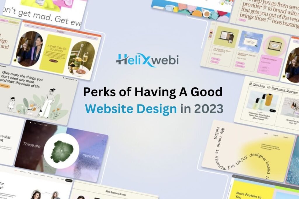 Perks of Having A Good Websites Design in 2023
